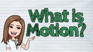 SCIENCE What is Motion  iQuestionPH [upl. by Adiaros]