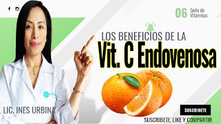 Los Beneficios de La Vitamina C Endovenosa Vitamina C Endovenoso Para Que Sirve El Cuerpo [upl. by Gerstein]