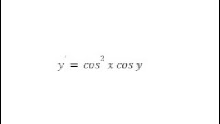 SEPARATION OF VARIABLES 28  ycos2xcos y [upl. by Ahsial996]