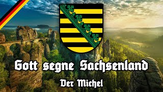 Gott segne Sachsenland  Der Michel  Anthem of Saxony [upl. by Etnovaj]