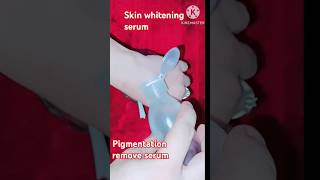 Skin whitening serum for Pigmentation removeshorts viralskincareshortvideo shortbeautyserum [upl. by Elston]