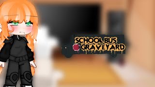 Schoolbus graveyard react4 [upl. by Nyrok]