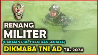 PENDIDIKAN BINTARA TNI AD TA 2024  PART 3  Tantangan Renang Militer 50 Meter dalam Pakaian Tempurquot [upl. by Getraer]