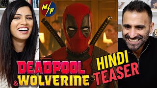 DEADPOOL amp WOLVERINE  HINDI Teaser Trailer Reaction  Ryan Reynolds Hugh Jackman [upl. by Briana]