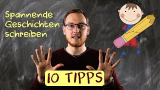 Spannende Geschichten schreiben  10 Tipps  Grundschule  Deutsch  Klasse 34 [upl. by Alphonso]