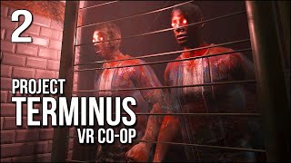 Project Terminus VR CoOp  Part 2  We Find Only DEATH In France [upl. by Aical]