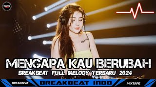 DJ BREAKBEAT MIXTAPE FULL BASS TERBARU 🎵 DJ MENGAPA KAU BERUBAH 🎵 BREAKBEAT SIDRAP FULL MELODY [upl. by Witte]