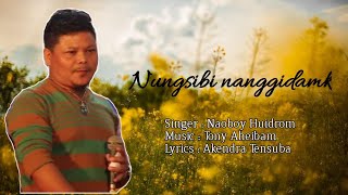 Nungsibi Nanggidamak  Lyrics video  Naoboy Huidrom [upl. by Trumaine]