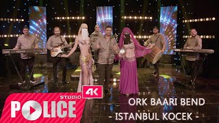 ORK BAARI BEND  ISTANBUL KOCEK 2023 NEW  OFFICIAL VIDEO 4K [upl. by Joub839]