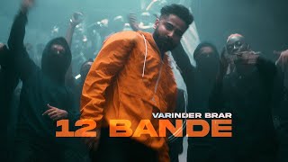 12 Bande  Varinder Brar New Punjabi Song 2021 Trabko Songs [upl. by Dale]