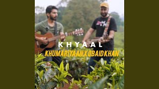 Khyaal feat obaid khan Special Version [upl. by Sheline]