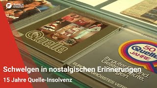 15 Jahre QuelleInsolvenz Schwelgen in nostalgischen Erinnerungen [upl. by Yewed147]