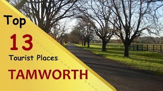 quotTAMWORTHquot Top 13 Tourist Places  Tamworth Tourism  AUSTRALIA [upl. by Knox]