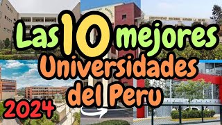 LAS 10 MEJORES UNIVERSIDADES DEL PERU  RANKING 2024  Sunedu [upl. by Nyvrem]