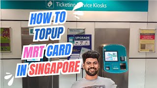 How to Topup MRT Card in Singapore 📍 🇸🇬 🦁  Singapore Metro 🚊 [upl. by Esinal]