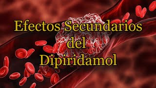 Efectos Secundarios del Dipiridamol [upl. by Jamaal]