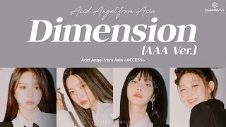 LYRICS가사 tripleS Acid Angel from Asia  Dimension AAA ver  Acid Angel from Asia ＜ACCESS＞ [upl. by Ancel568]