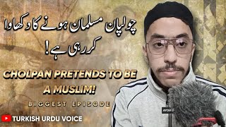 Cholpan Pretends to be A Muslim  Turkish Urdu Voice [upl. by Toffic800]