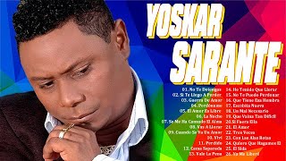 YOSKAR SARANTE MIX BACHATA ROMANTICA 2024  LAS MEJORES ÉXITOS MIX DE YOSKAR SARANTE [upl. by Ivatts]