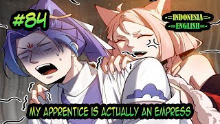 My Apprentices Is Actually An Empress ch 84 Indonesia  English [upl. by Kama]