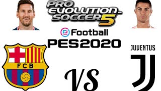 PES 5 PC SEASON 2020 BARCELONA VS JUVENTUS [upl. by Tris454]