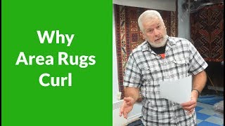 Why Area Rugs Curl  by Luvarugcom  the rug cleaning experts in Victoria BC [upl. by Ybbed]