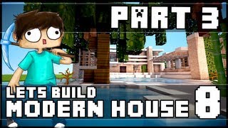 Minecraft Lets Build Modern House 8  Part 3 [upl. by Haskell635]