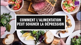 Comment notre alimentation peut soigner la dépression [upl. by Reinaldo]