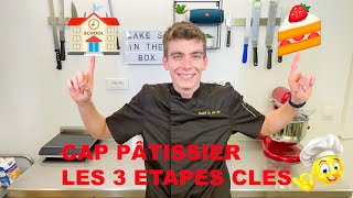 Le CAP pâtissier ce quil faut savoir  explications  astuces  CAP PÂTISSERIE [upl. by Arretak]