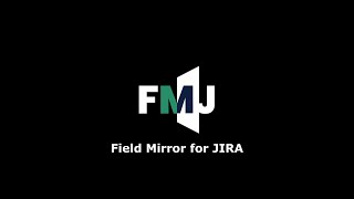 Field Mirror for JIRA FMJ [upl. by Sobmalarah972]