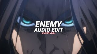 enemy  imagine dragons x jid edit audio [upl. by Ahtanaram]