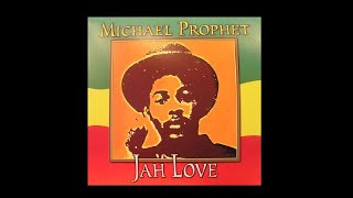 Michael Prophet  Jah Love Full Album [upl. by Nerej281]