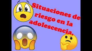 Situaciones de riesgo en la adolescencia Ciencias Naturales [upl. by John]