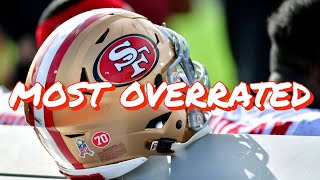 The Most Overrated Player on the 49ers [upl. by Lennox]