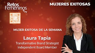 Mujeres Exitosas  Laura Tapia [upl. by Schlesinger]