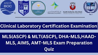 Clinical Laboratory Certification Examination  MLSMLTASCP DHAMLS HAADMLS AMTMLS Quiz [upl. by Abocaj]