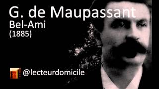 Guy de Maupassant  BelAmi  01 [upl. by Esinereb]