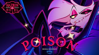 Poison Full Song  Hazbin Hotel  Prime Video [upl. by Orgel]