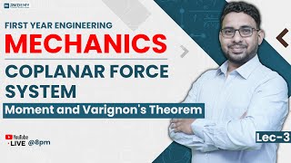 MECHANICS  COPLANAR FORCE SYSTEM  Moment and Varignons Theorem  Lec  3  AJIT SIR  RKDEMY [upl. by Key707]