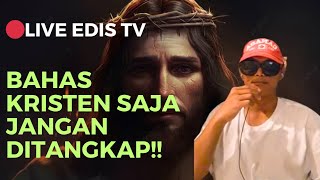 LIVE EDIS TV  DISKUSI IMAN KRISTEN AJA JANGAN DITANGKAP  03 NOV 2024 [upl. by Olegnad]