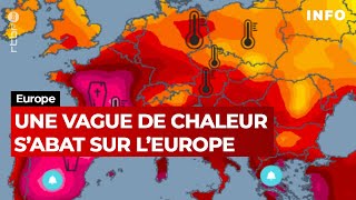 Une vague de chaleur quotanormalequot sabat sur lEurope  RTBF Info [upl. by Aicak944]