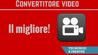 Il migliore convertitore video GRATIS [upl. by Hillegass]