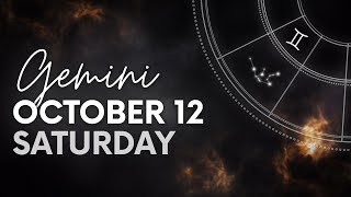 Gemini  Today Horoscope  October 12 2024 [upl. by Farmann]