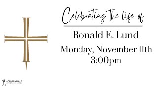 Ronald Lund Memorial Service  Noveber 11 [upl. by Clemente616]