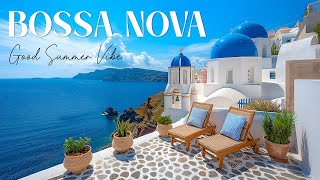 Beaside Bossa Nova Jazz  Happy Jazz Tunes with Tranquil Beach Vibes  Summer Music [upl. by Eselahc]