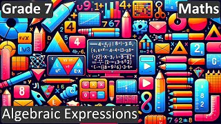 Grade 7  Maths  Algebraic Expressions  Free Tutorial  CBSE  ICSE  State Board [upl. by Chap501]