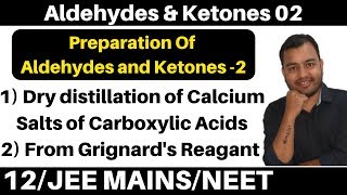 Aldehydes amp Ketones 02  Preparation of Aldehydes amp Ketones 2 Dry distillation of Carboxylic acids [upl. by Lazar]