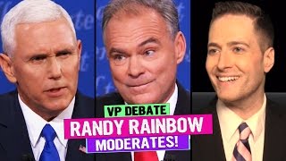 RANDY RAINBOW Moderates the 2016 VP DEBATE [upl. by Soirtemed]