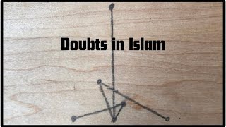 Doubts in Islam [upl. by Alfonso]