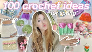 100 BEGINNER FRIENDLY things to crochet FOR SPRING trendypinterest inspired [upl. by Estevan38]